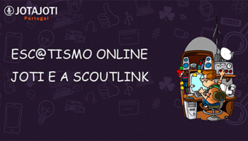 Esc@tismo Online, JOTI e a ScoutLink